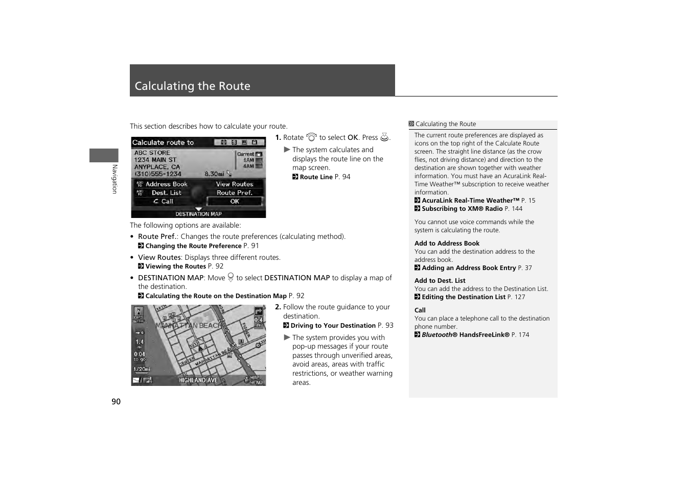 Calculating the route 90, Calculating the route, Ination | 2 calculating the route, P. 90, Destination. 2 calculating the route p. 90 | Acura 2013 ZDX Navigation User Manual | Page 92 / 251
