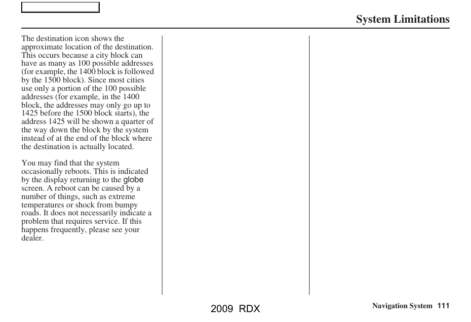 System limitations | Acura 2009 RDX Navigation User Manual | Page 111 / 163