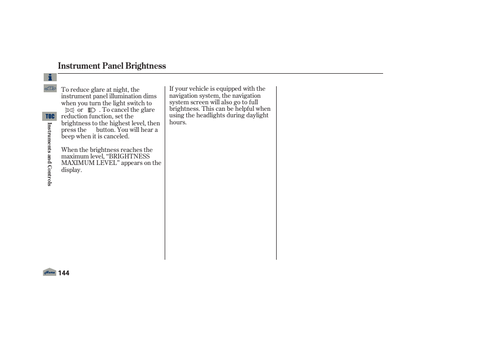 Instrument panel brightness | Acura 2013 TL User Manual | Page 148 / 650