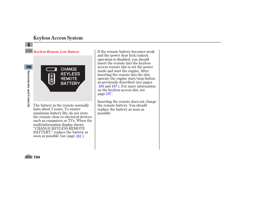 Keyless access system | Acura 2013 TL User Manual | Page 198 / 650