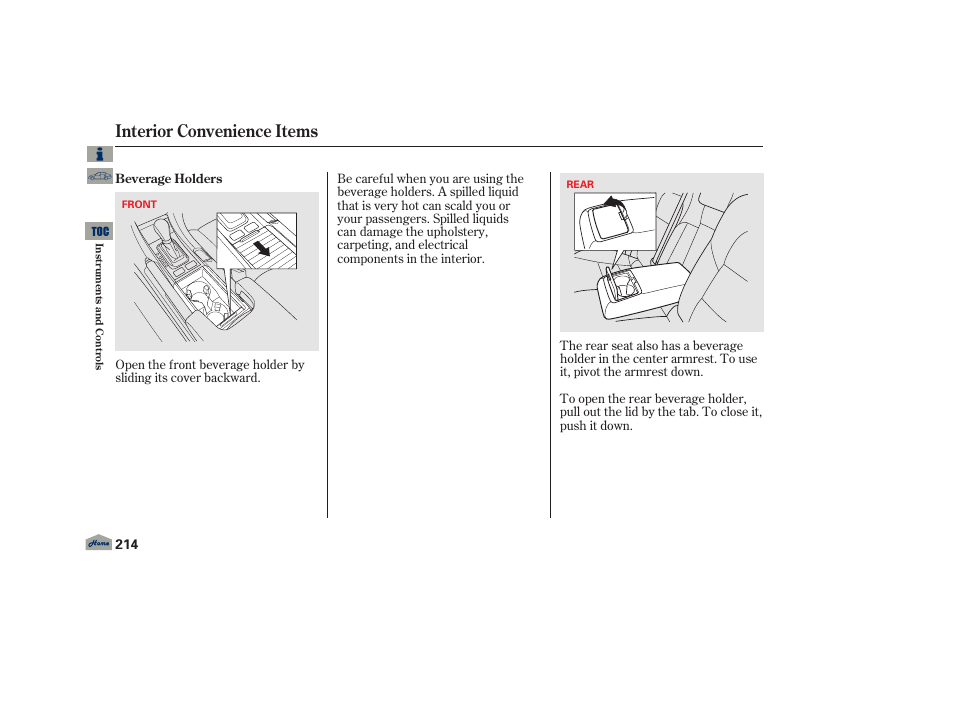 Beverage holder in rear seat armrest, Beverage holder, Interior convenience items | Acura 2013 TL User Manual | Page 218 / 650