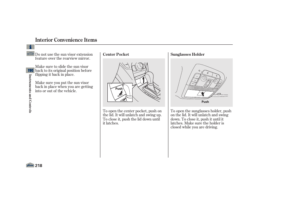 Center pocket, Sunglasses holder, Interior convenience items | Acura 2013 TL User Manual | Page 222 / 650