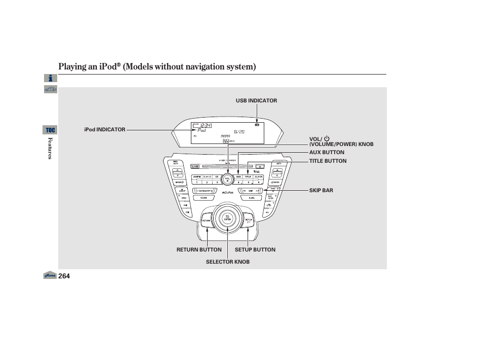 Playing an ipod, Playing an ipod (models without navigation system) | Acura 2013 TL User Manual | Page 268 / 650