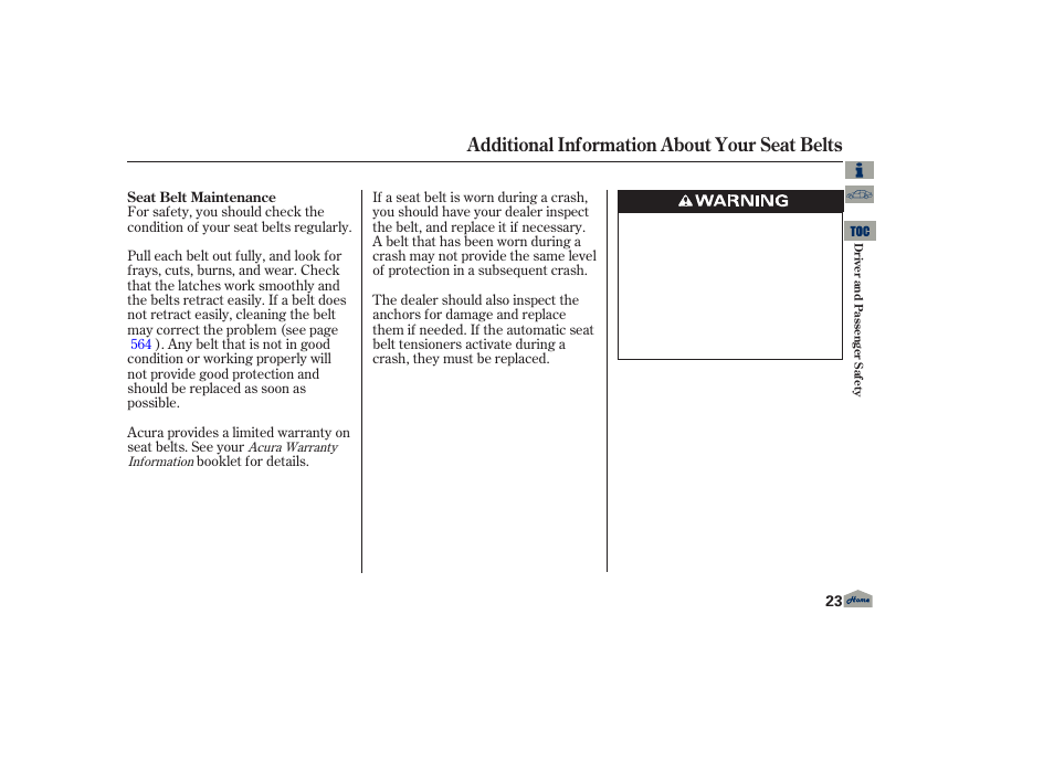 Additional information about your seat belts | Acura 2013 TL User Manual | Page 27 / 650