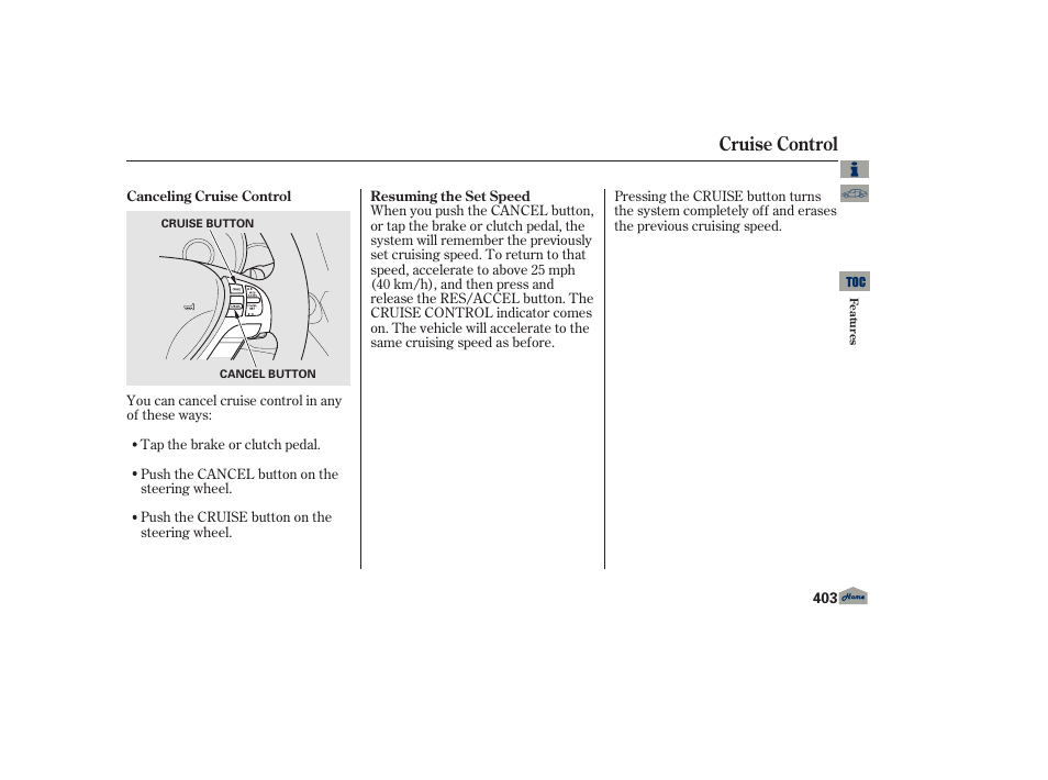 Cruise control | Acura 2013 TL User Manual | Page 407 / 650