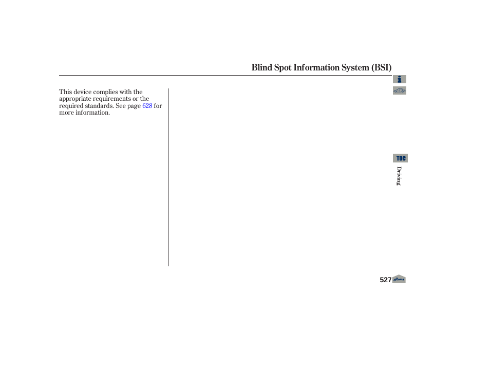 Blind spot information system (bsi) | Acura 2013 TL User Manual | Page 531 / 650