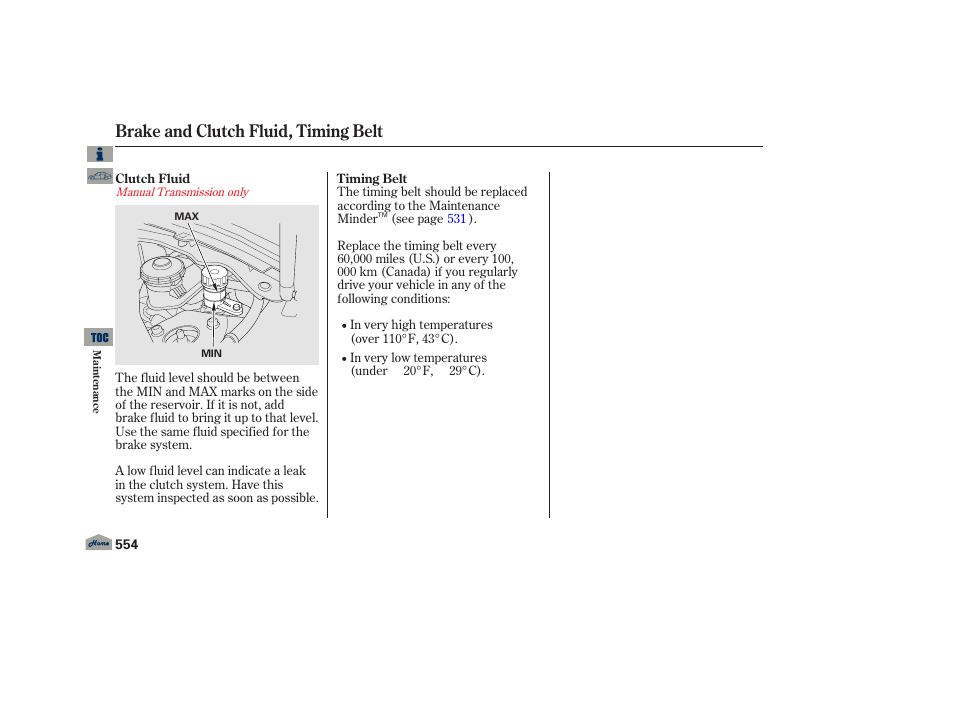 Timing belt, Clutch fluid, Brake and clutch fluid, timing belt | Acura 2013 TL User Manual | Page 558 / 650