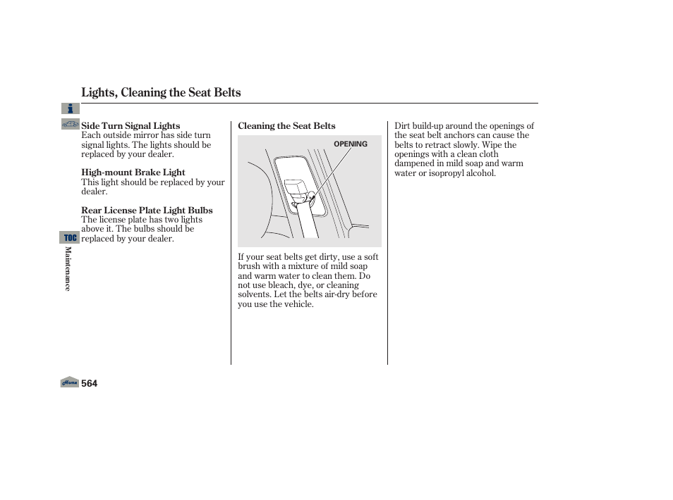 Cleaning the seat belts, Lights, cleaning the seat belts | Acura 2013 TL User Manual | Page 568 / 650