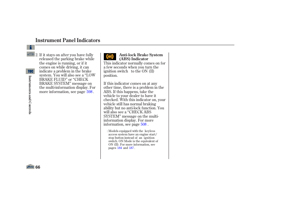 Instrument panel indicators | Acura 2013 TL User Manual | Page 70 / 650