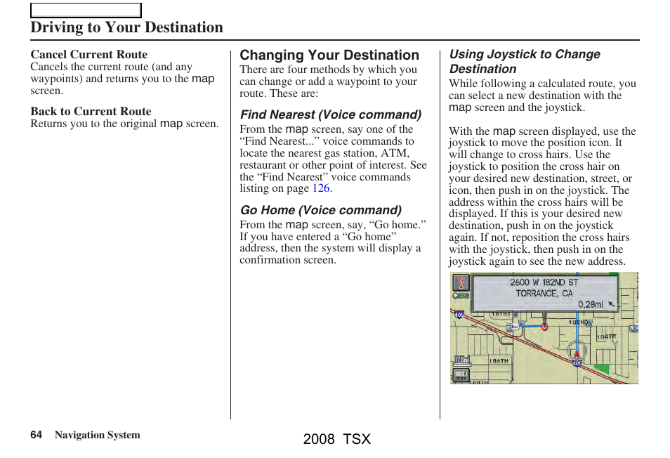 Driving to your destination | Acura 2008 TSX Navigation User Manual | Page 64 / 137