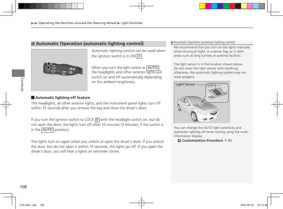 Automatic operation (automatic lighting control) | Acura 2011 TSX User Manual | Page 108 / 325