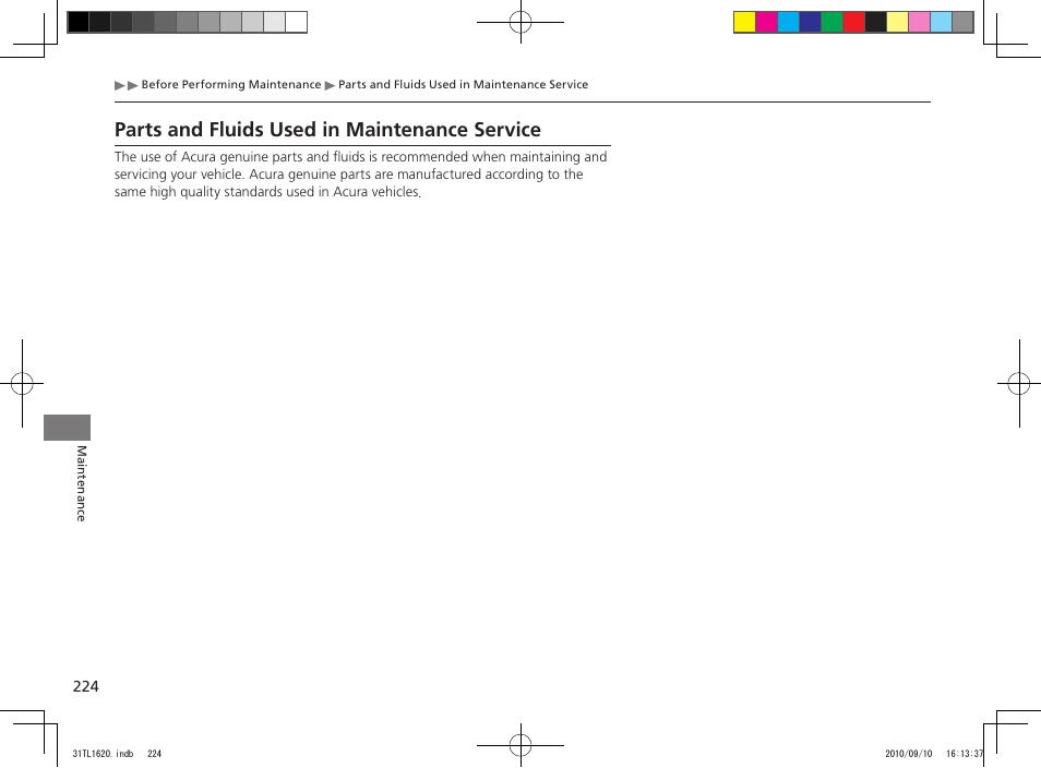 Parts and fluids used in maintenance service | Acura 2011 TSX User Manual | Page 226 / 325