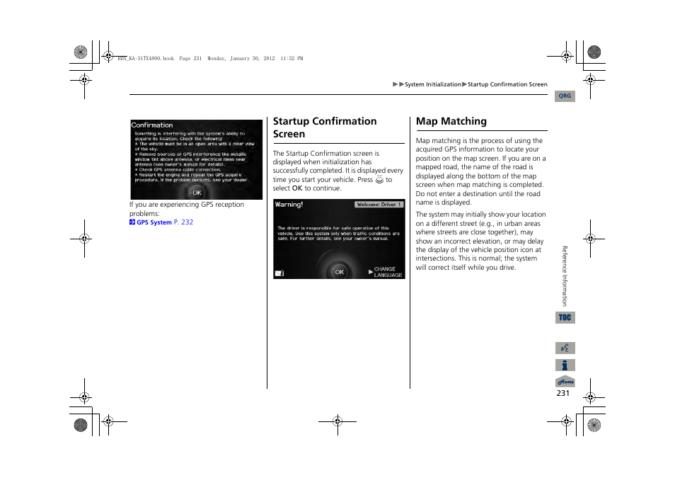 Startup confirmation screen, Map matching | Acura 2013 RDX Navigation User Manual | Page 232 / 260