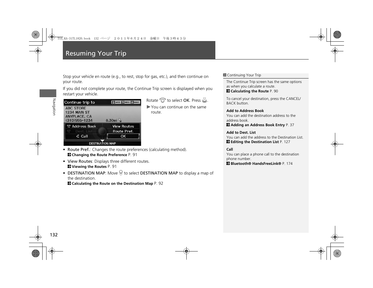 Resuming your trip | Acura 2012 TSX Navigation User Manual | Page 134 / 253