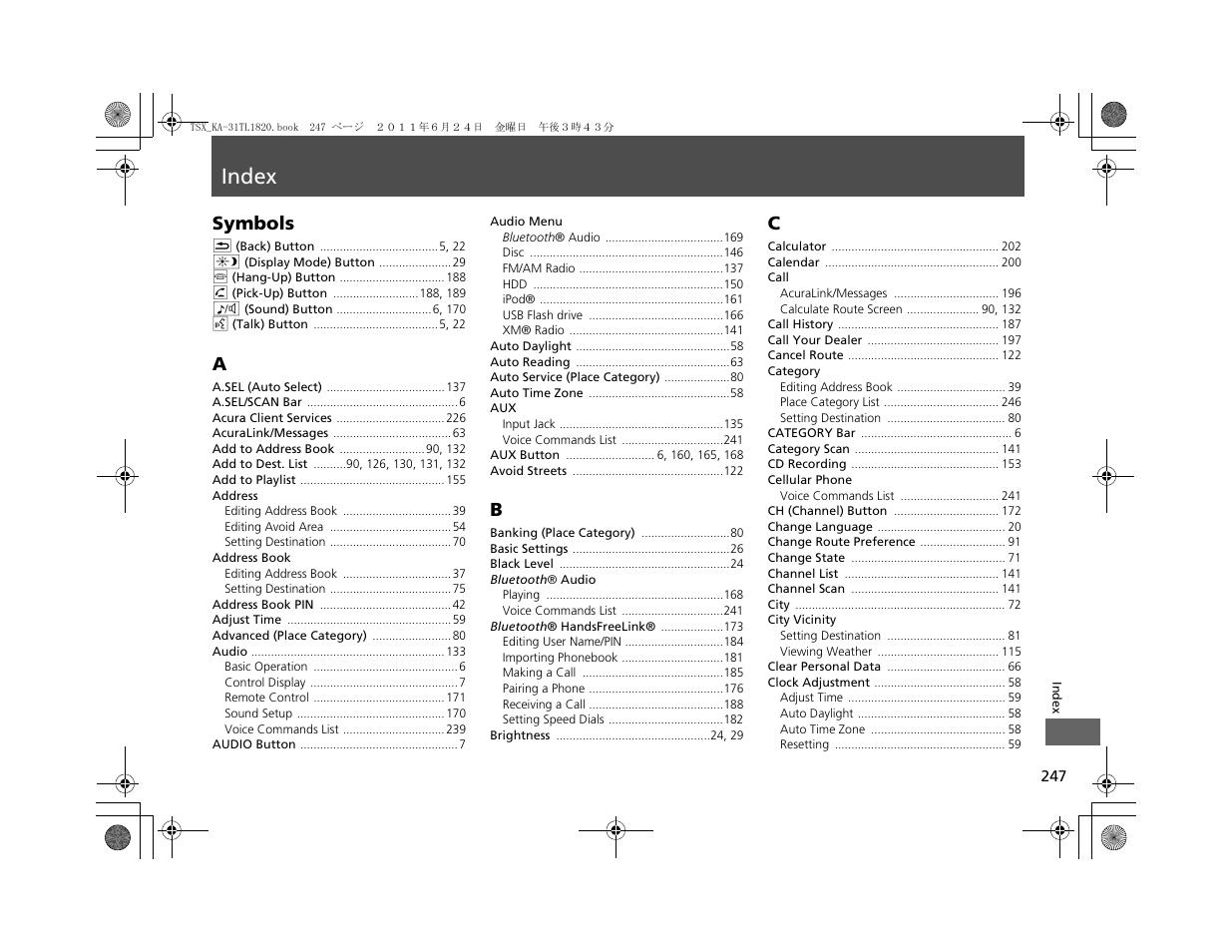 Index, Symbols | Acura 2012 TSX Navigation User Manual | Page 249 / 253