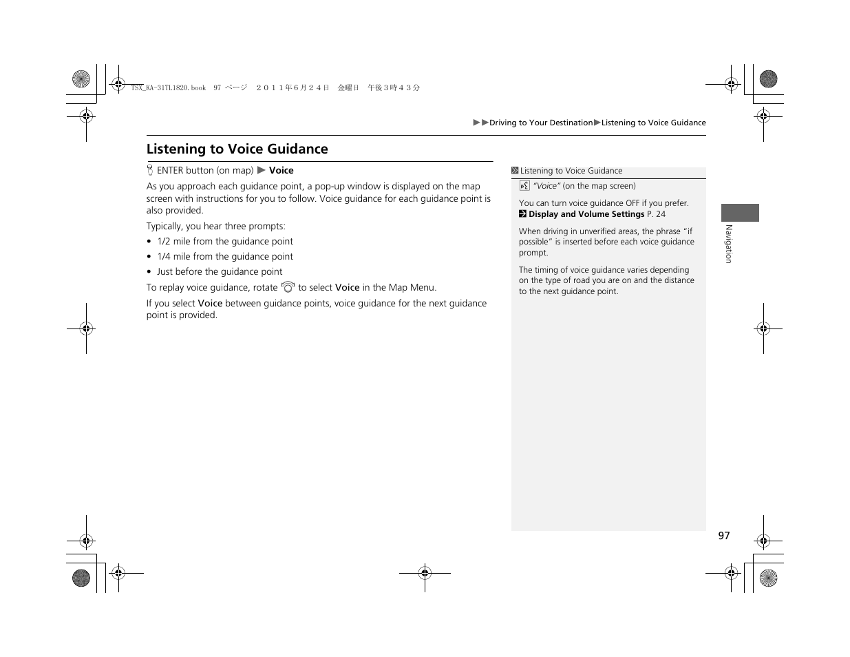 Listening to voice guidance | Acura 2012 TSX Navigation User Manual | Page 99 / 253