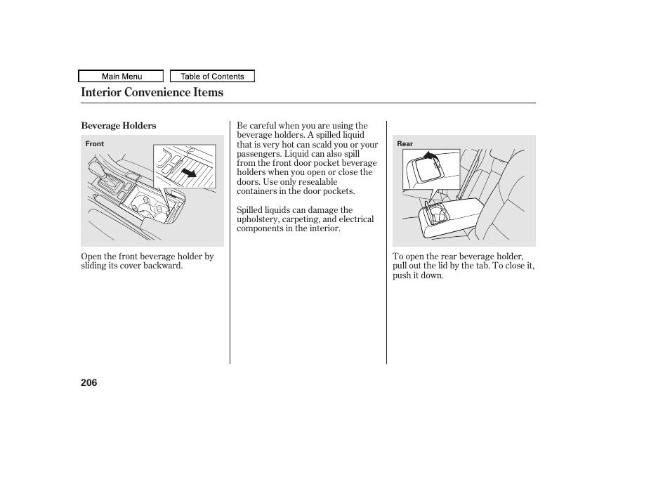 Front door pocket with beverage holder, Beverage holder, Beverage holder in rear seat armrest | Interior convenience items | Acura 2010 TL User Manual | Page 209 / 612
