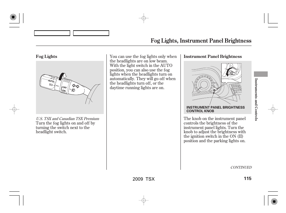Fog lights, instrument panel brightness | Acura 2009 TSX User Manual | Page 118 / 524