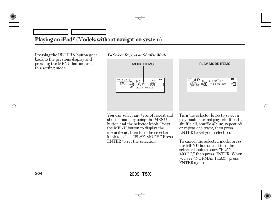 Playing an ipod (models without navigation system) | Acura 2009 TSX User Manual | Page 207 / 524