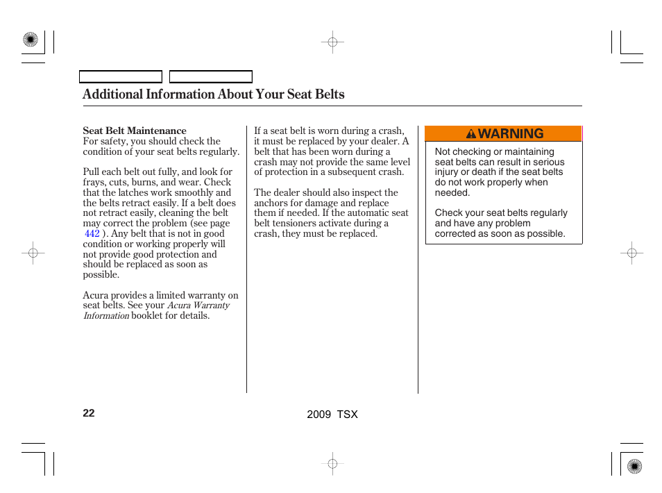 Additional information about your seat belts | Acura 2009 TSX User Manual | Page 25 / 524