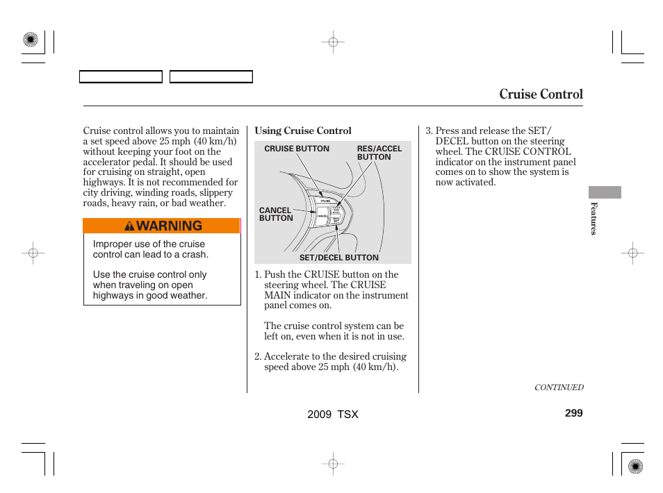 Cruise control | Acura 2009 TSX User Manual | Page 302 / 524