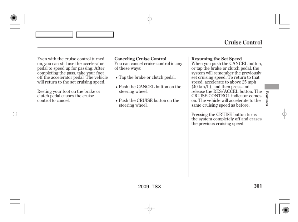 Cruise control | Acura 2009 TSX User Manual | Page 304 / 524