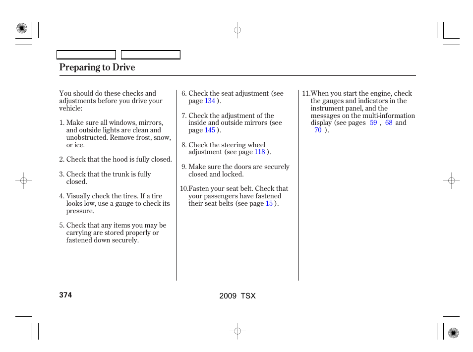 Preparing to drive | Acura 2009 TSX User Manual | Page 377 / 524