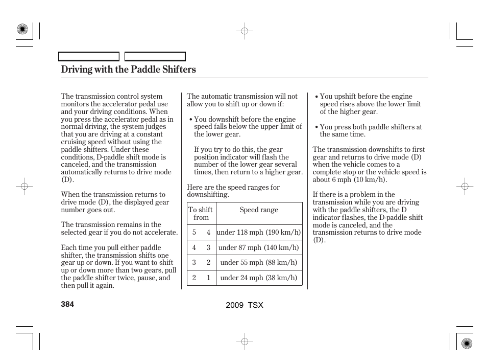 Driving with the paddle shifters | Acura 2009 TSX User Manual | Page 387 / 524