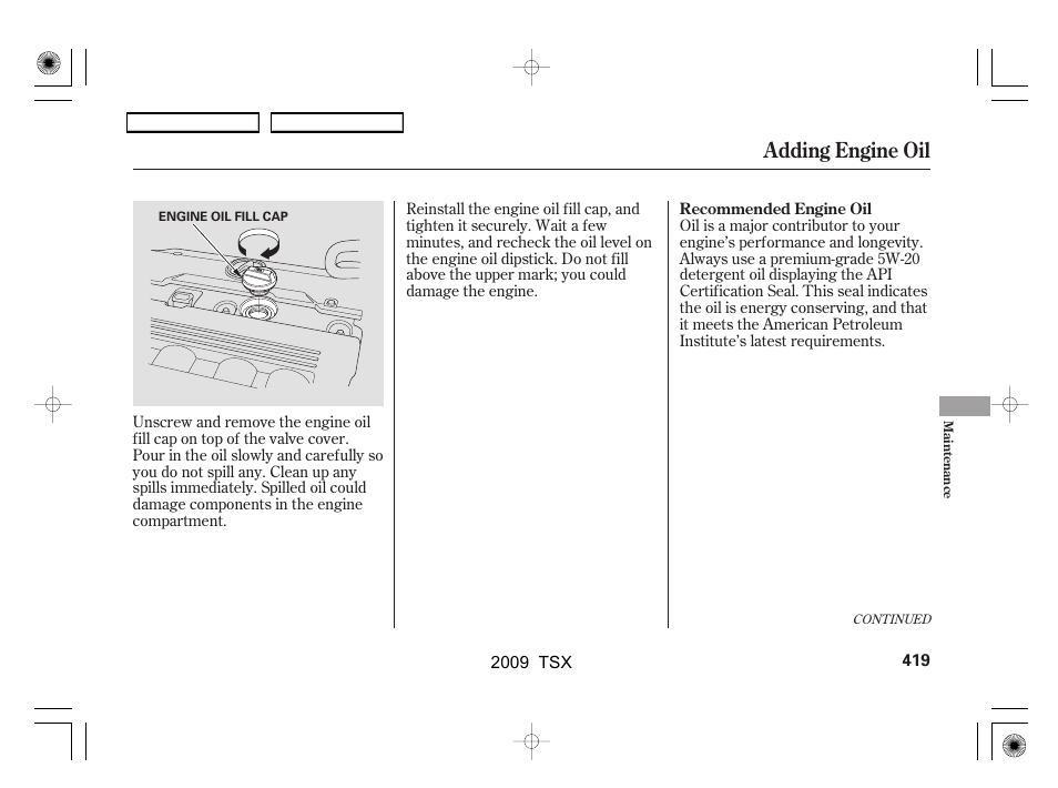Adding engine oil | Acura 2009 TSX User Manual | Page 422 / 524