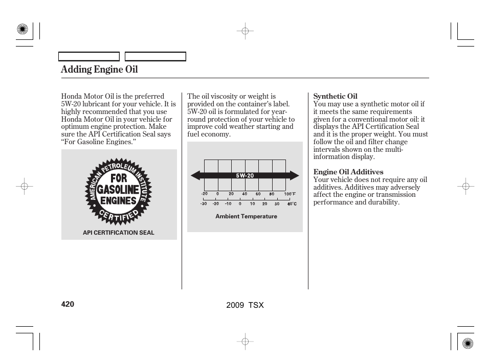 Adding engine oil | Acura 2009 TSX User Manual | Page 423 / 524