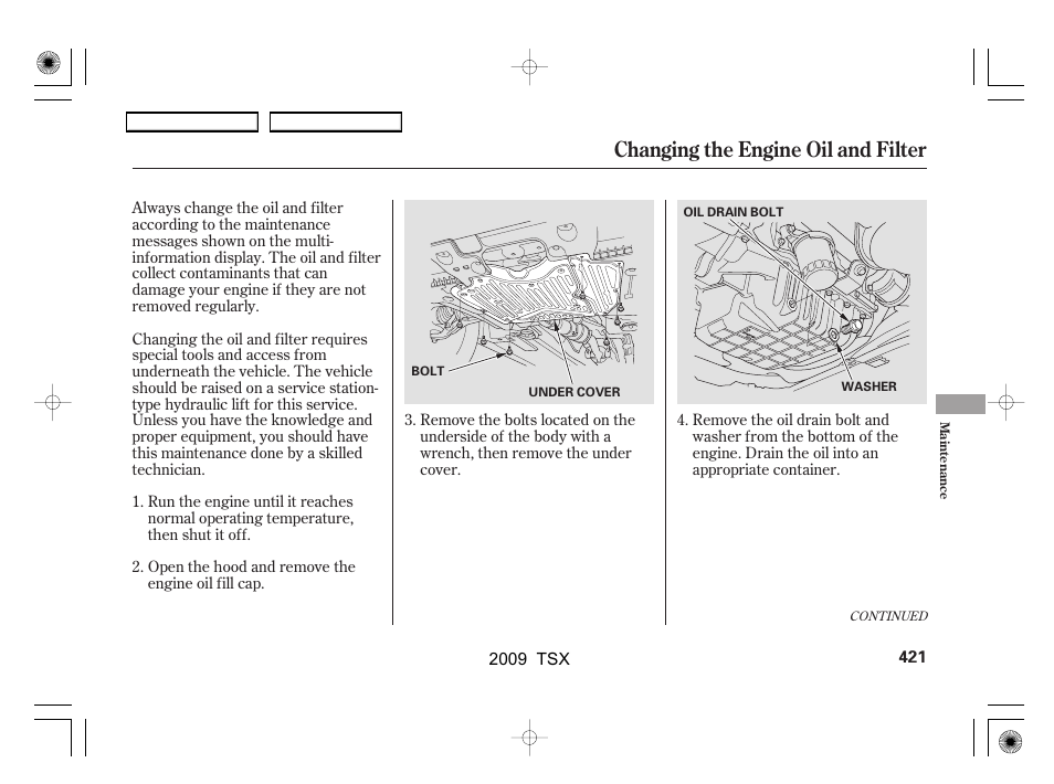Changing the engine oil and filter | Acura 2009 TSX User Manual | Page 424 / 524