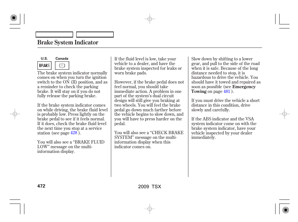 Brake system indicator | Acura 2009 TSX User Manual | Page 475 / 524