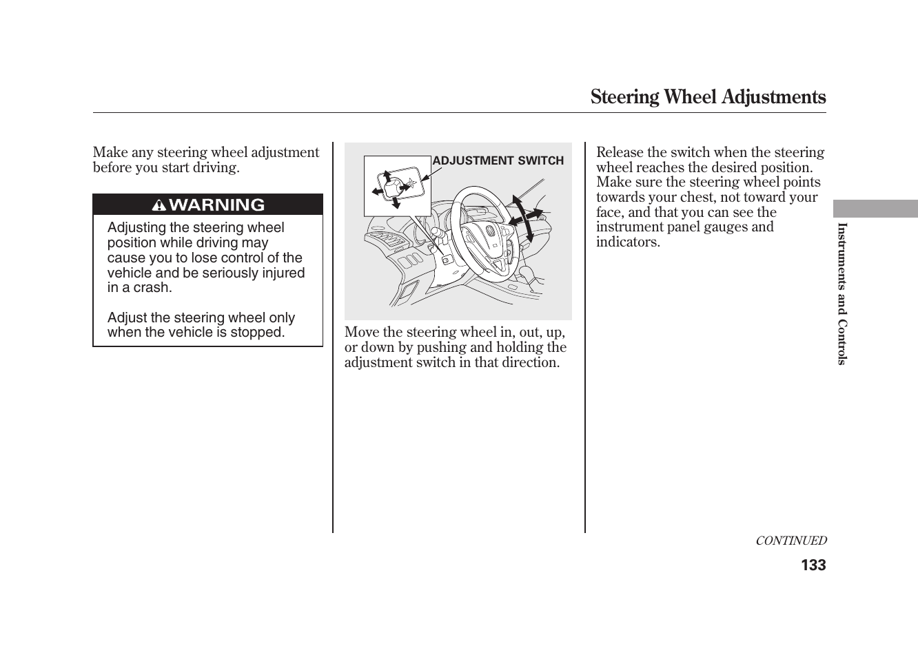 Steering wheel adjustments | Acura 2010 MDX User Manual | Page 140 / 616