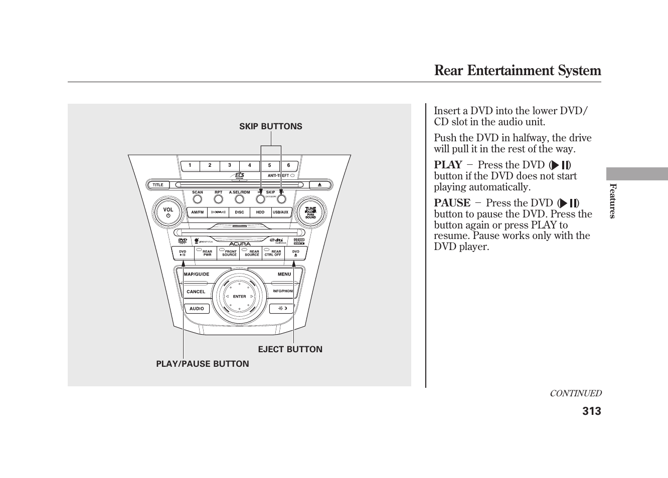 Rear entertainment system | Acura 2010 MDX User Manual | Page 320 / 616