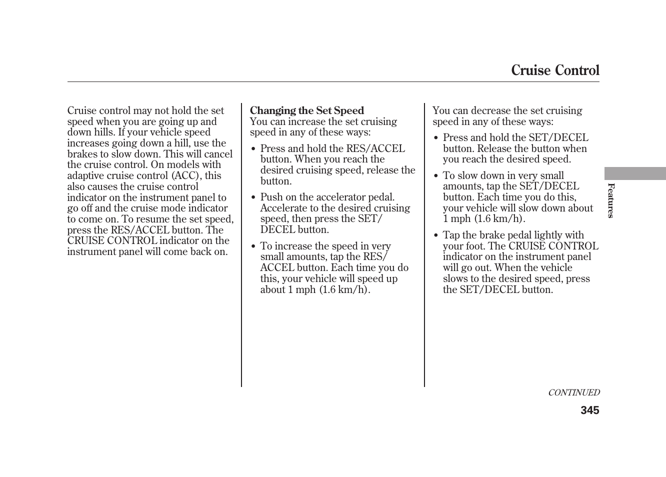 Cruise control | Acura 2010 MDX User Manual | Page 352 / 616