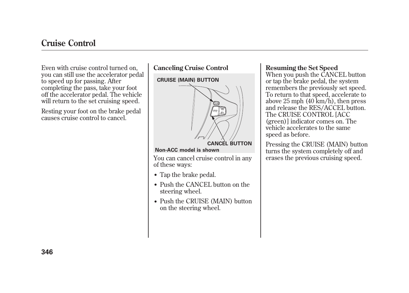 Cruise control | Acura 2010 MDX User Manual | Page 353 / 616