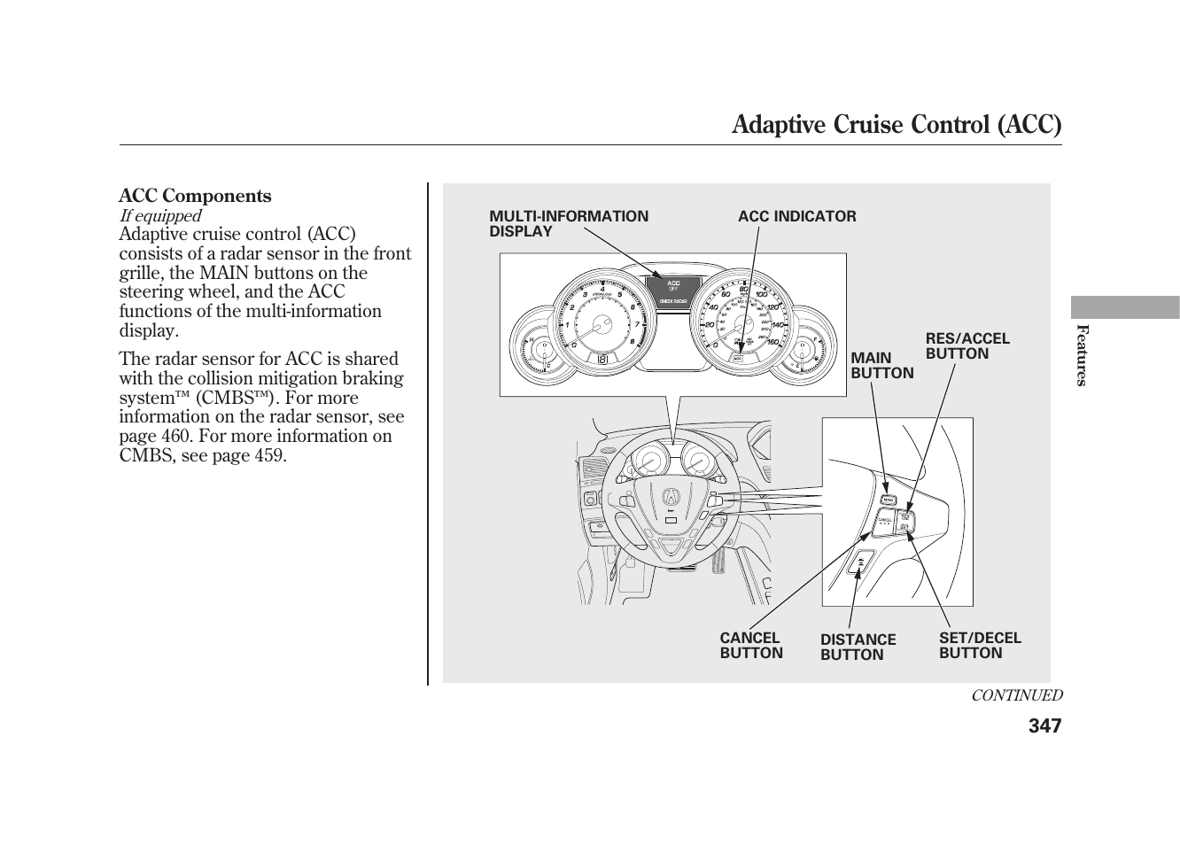 Adaptive cruise control (acc) | Acura 2010 MDX User Manual | Page 354 / 616