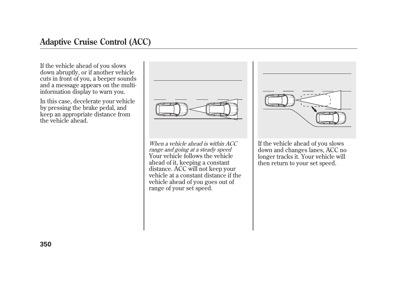 Adaptive cruise control (acc) | Acura 2010 MDX User Manual | Page 357 / 616