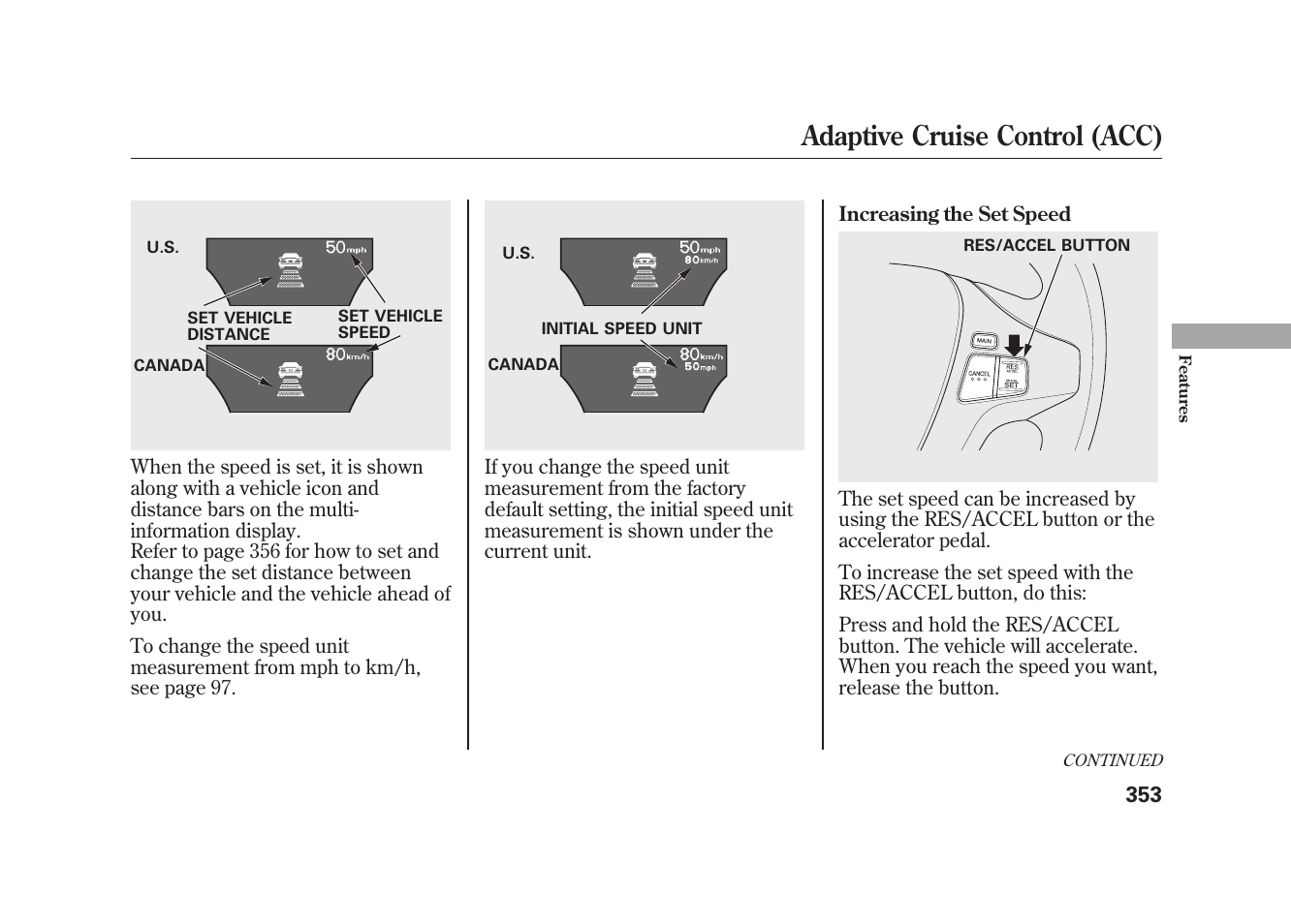 Adaptive cruise control (acc) | Acura 2010 MDX User Manual | Page 360 / 616