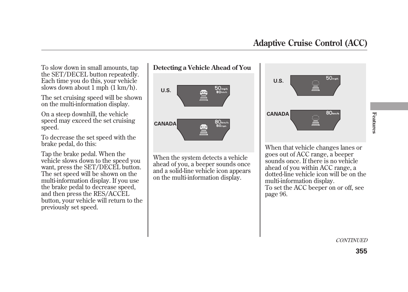 Adaptive cruise control (acc) | Acura 2010 MDX User Manual | Page 362 / 616