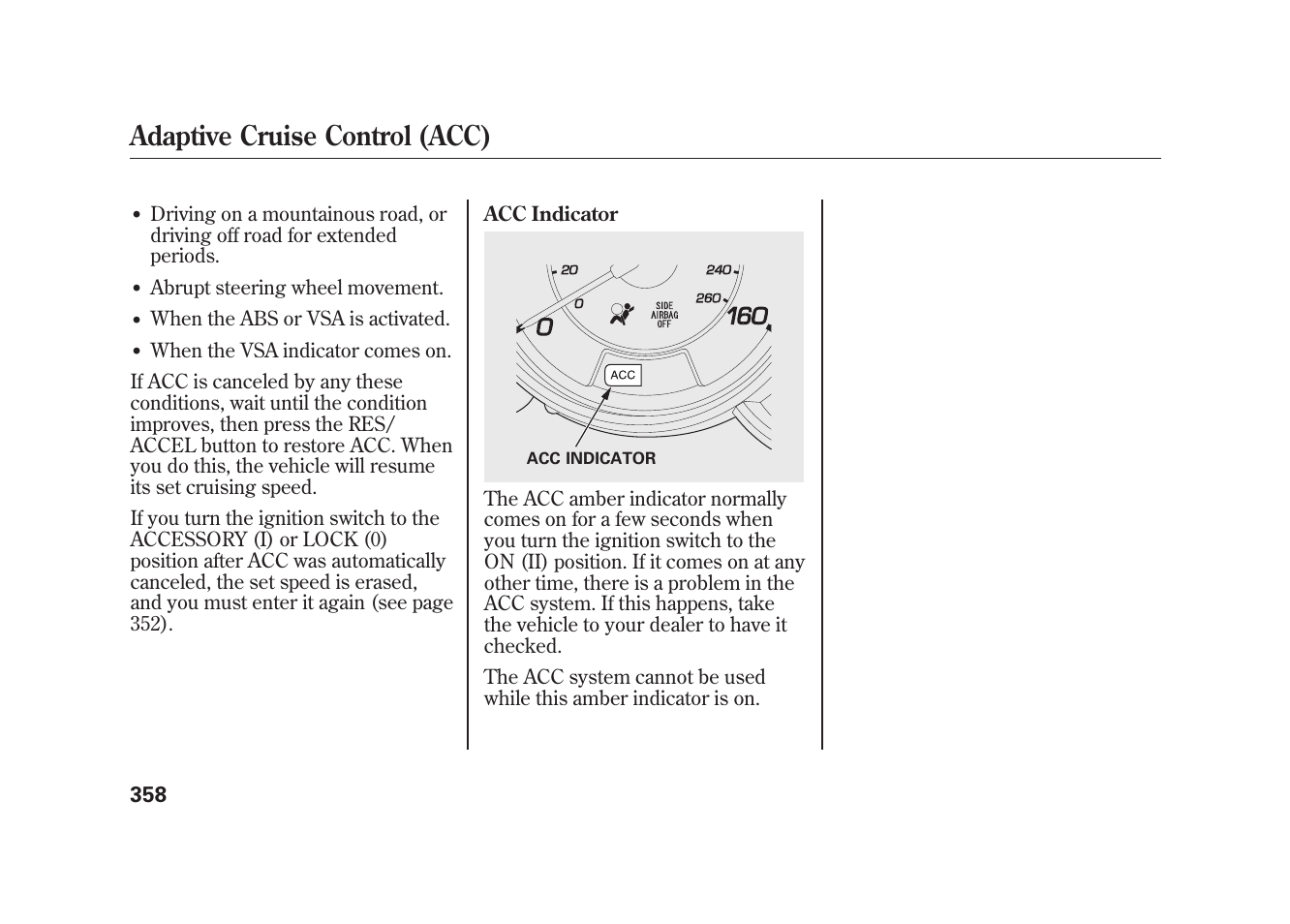 Adaptive cruise control (acc) | Acura 2010 MDX User Manual | Page 365 / 616
