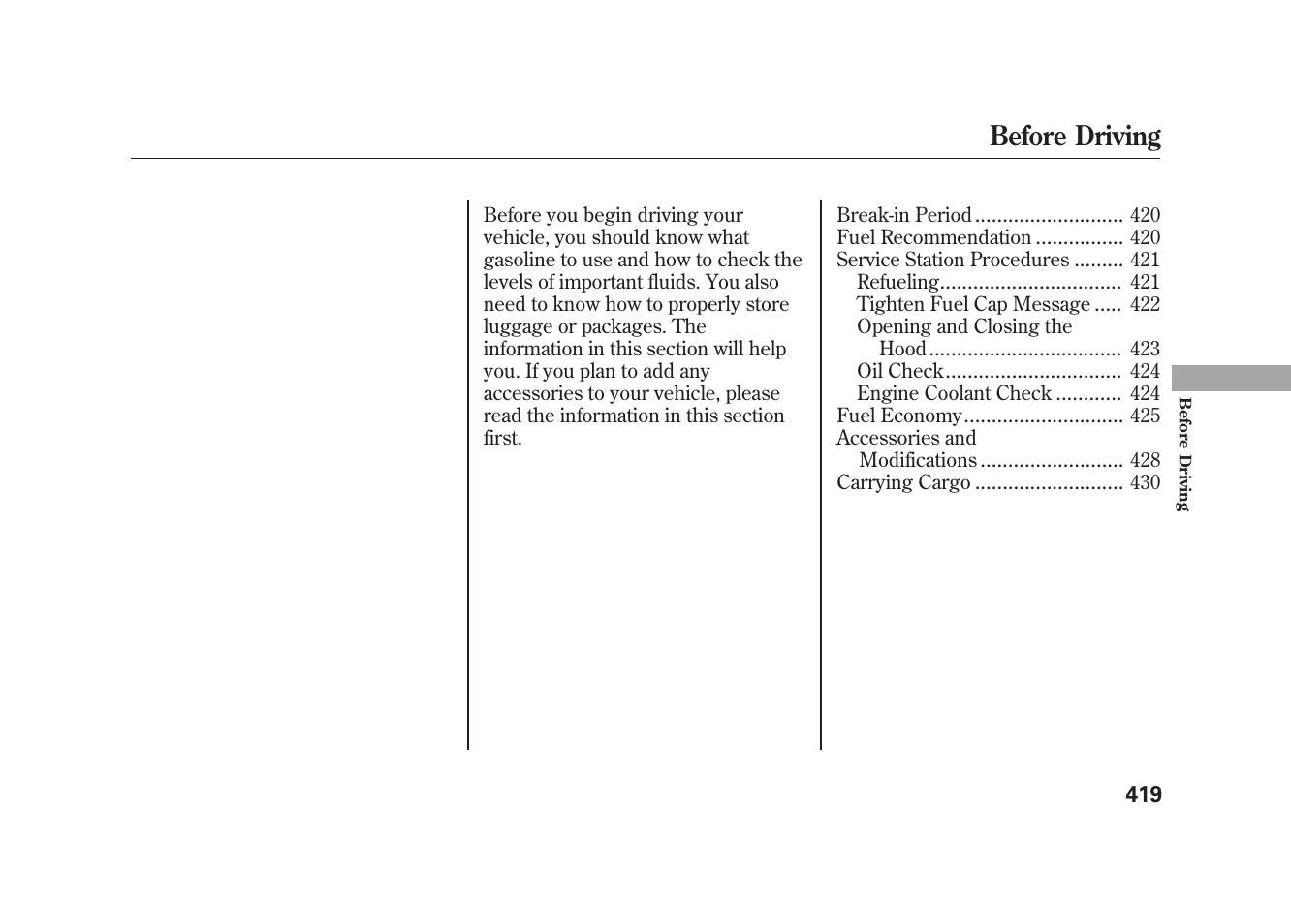 Before driving | Acura 2010 MDX User Manual | Page 426 / 616