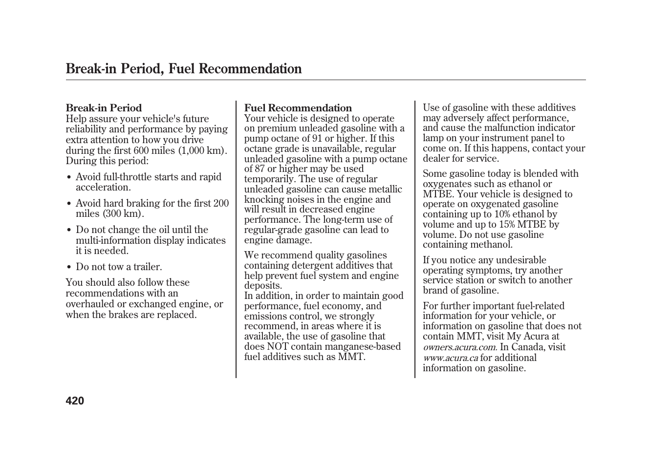 Break-in period, fuel recommendation | Acura 2010 MDX User Manual | Page 427 / 616