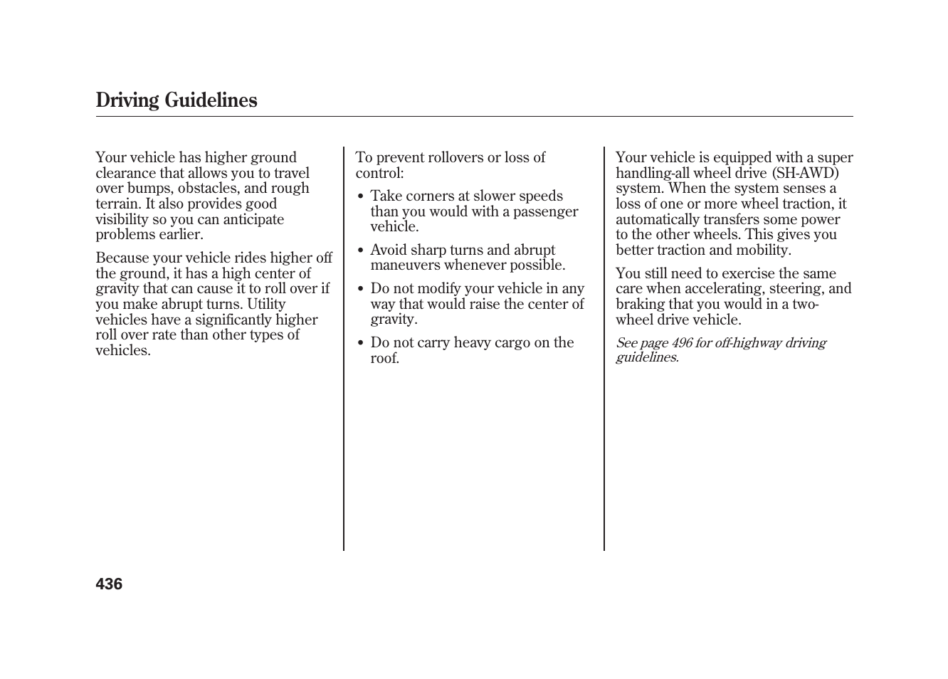 Driving guidelines | Acura 2010 MDX User Manual | Page 443 / 616