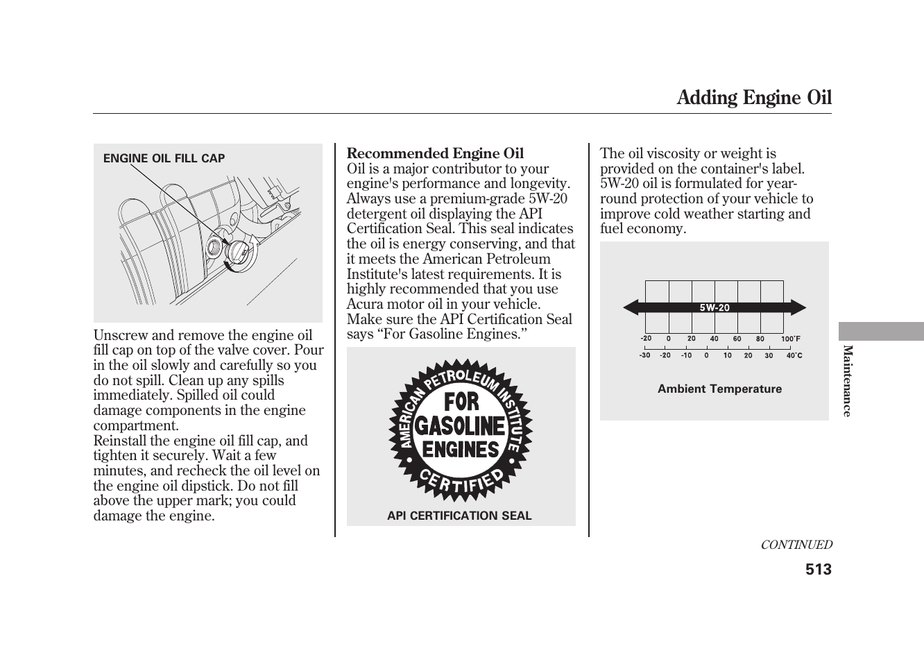 Adding engine oil | Acura 2010 MDX User Manual | Page 520 / 616