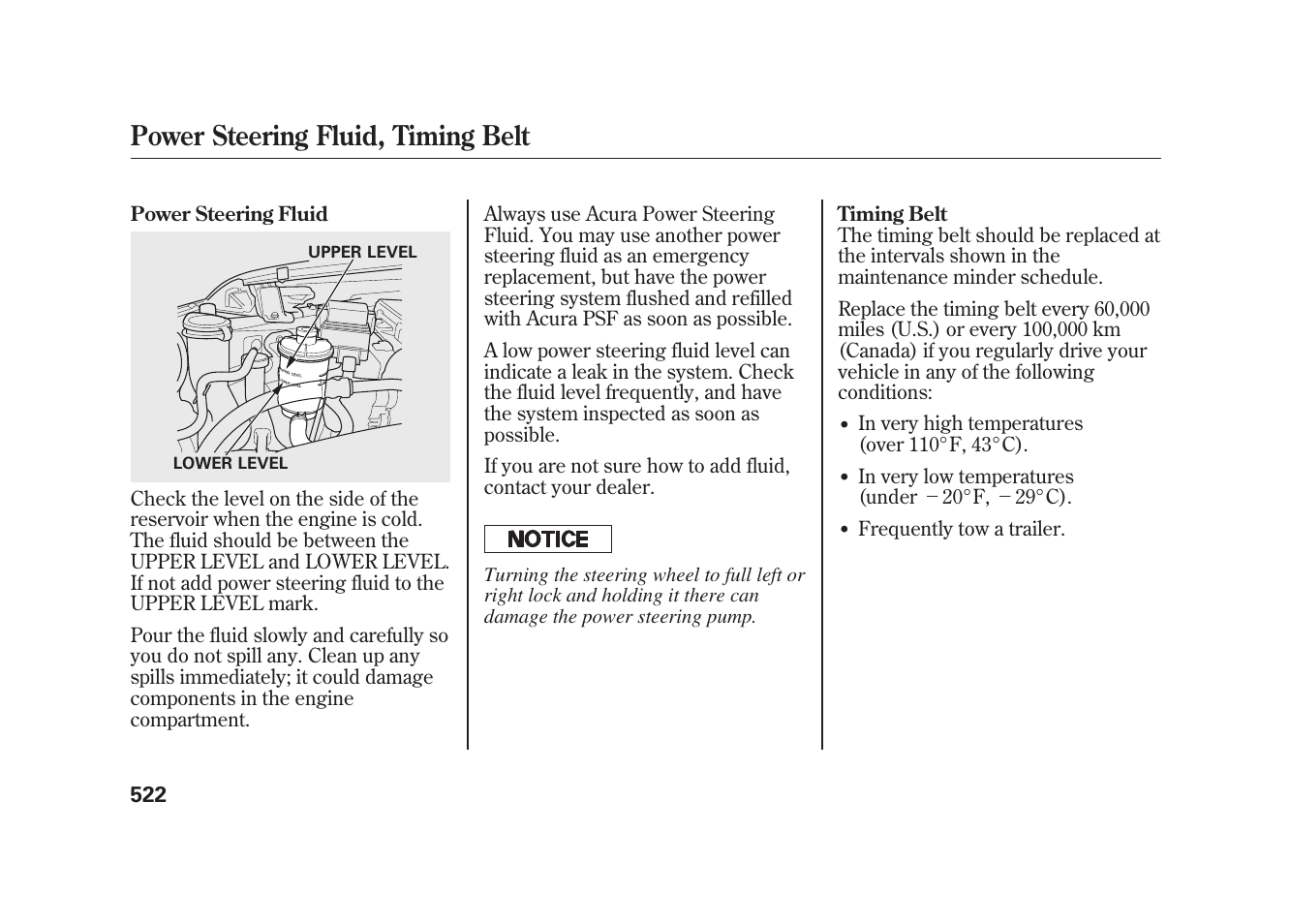 Power steering fluid, timing belt | Acura 2010 MDX User Manual | Page 529 / 616