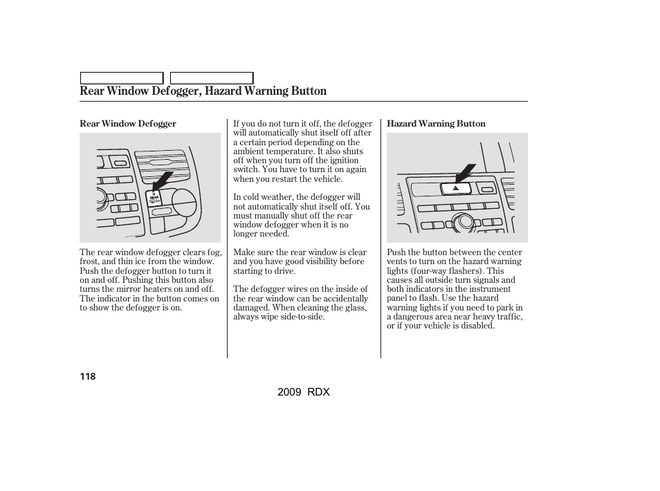 Rear window defogger, hazard warning button | Acura 2009 RDX User Manual | Page 122 / 433