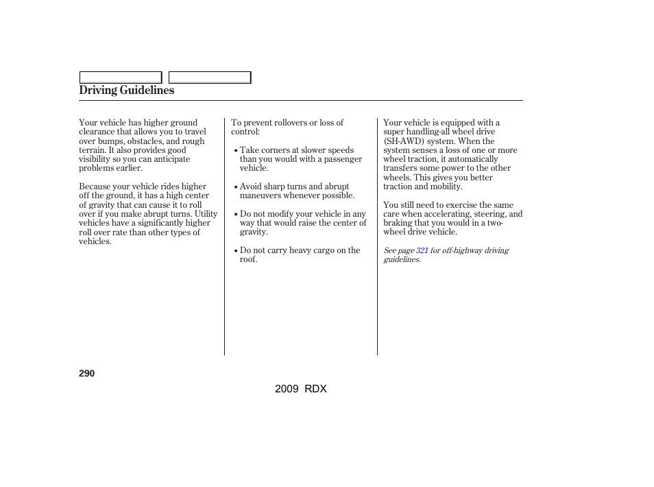 Driving guidelines | Acura 2009 RDX User Manual | Page 294 / 433