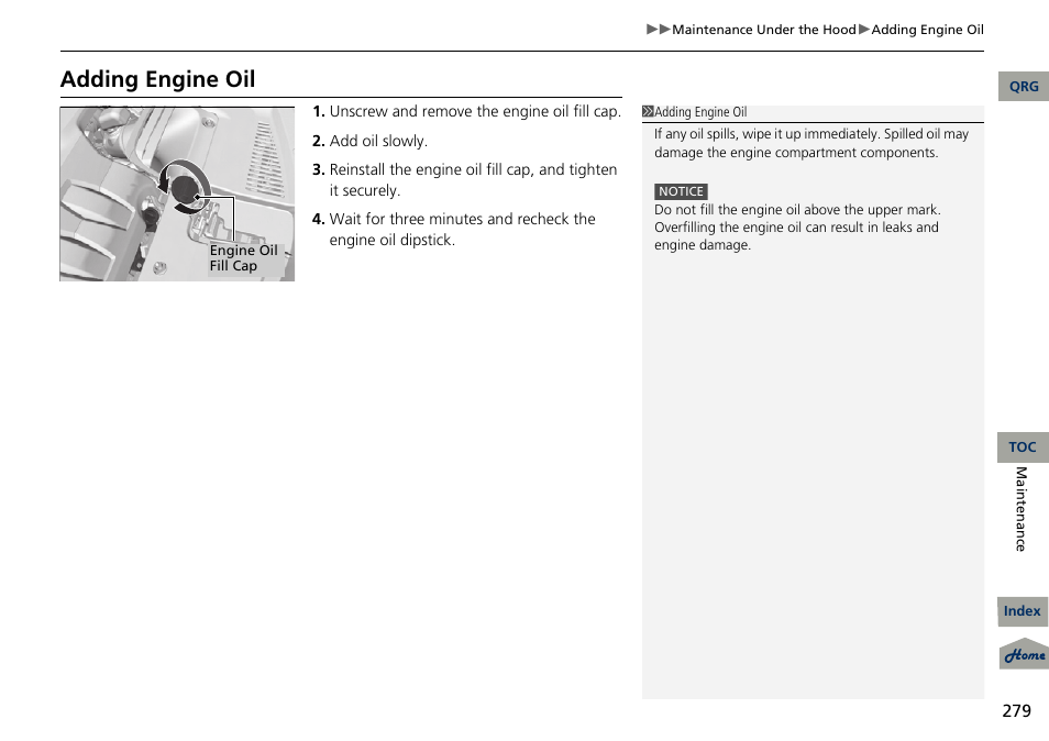 Engine oil fill cap, Adding engine oil | Acura 2013 RDX User Manual | Page 280 / 363