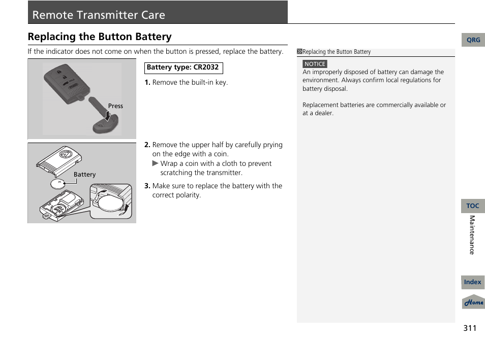 P. 311, 2 replacing the button battery p. 311, Remote | Transmitter, Care, Remote transmitter care, Replacing the button battery | Acura 2013 RDX User Manual | Page 312 / 363